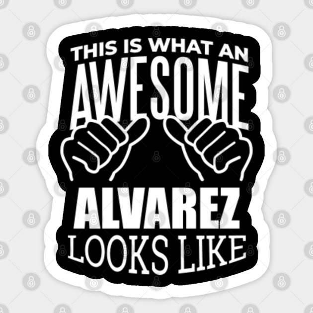 Alvarez Last Name Alvarez Last Name Sticker TeePublic alvarez-last-name-alvarez-last-name-sticker-teepublic
